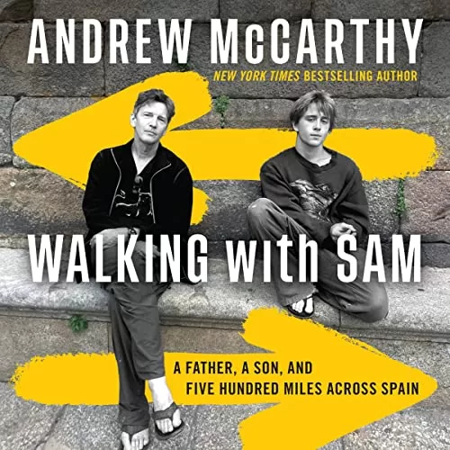 Walking with Sam By Andrew McCarthy